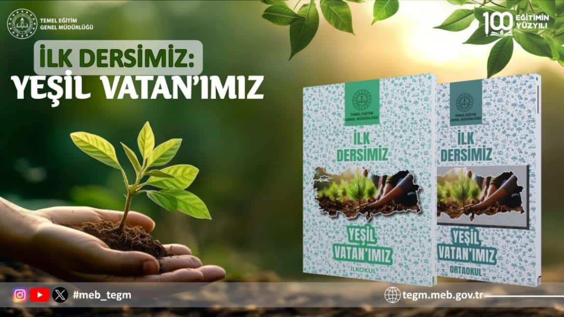 2025-2026 EĞİTİM ÖĞRETİM YILI İLK DERS: YEŞİL VATAN
